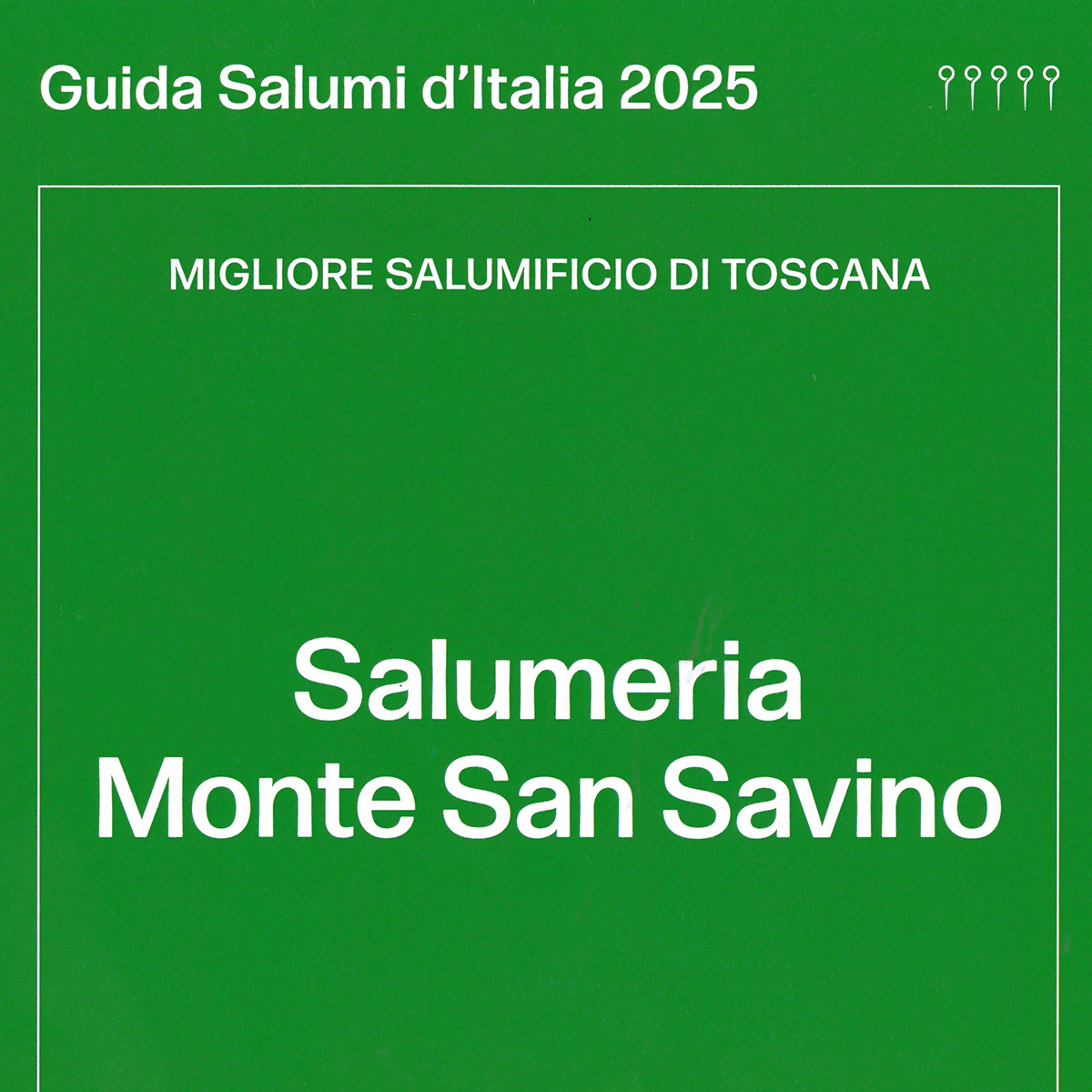 Guida Salumi d’Italia 2025: la Salumeria di Monte San Savino è il Miglior Salumificio di Toscana